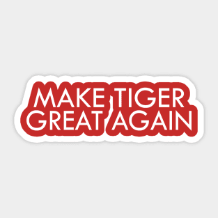 Make Tiger Great Again | Funny Golf T-Shirt Sticker